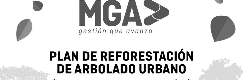 FORESTAL MGA - Plan Reforestacion y Arbolado Urbano - wide